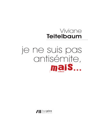 cover image of Je ne suis pas antisémite, mais...